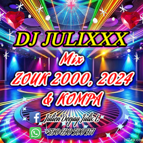 Mix ZOUK💫 2000✨, 2024✨ & KOMPA💫 by DJ JULIXXX