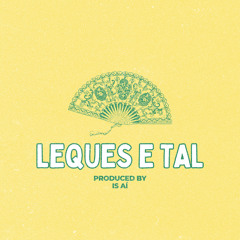 leques e tal
