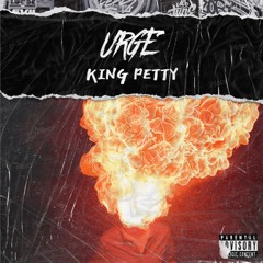 URGE  - KING PETTY