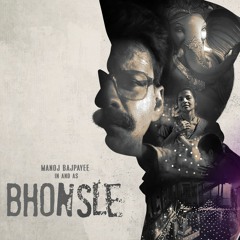 Bhonsle Soundtrack Orignal