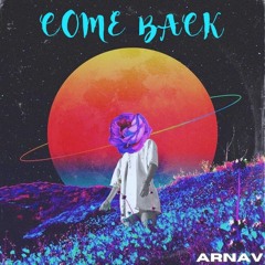 Arnav - Come Back (Extended Mix)