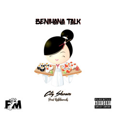 Benihana Talk Prod. Ralphieerocks