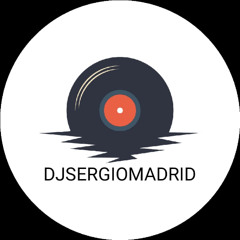 DJ SERGIO MADRID VOL 1 DE MAYO