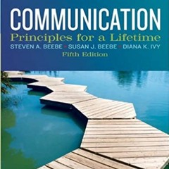 READ/DOWNLOAD$# Communication: Principles for a Lifetime (5th Edition) FULL BOOK PDF & FULL AUDIOBOO