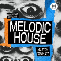 MELODIC HOUSE ABLETON TEMPLATE (LIVE11)