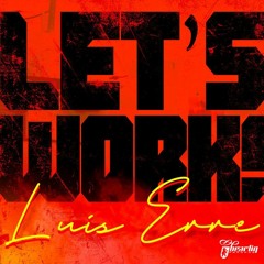Luis Erre - Let's Work (Original Mix)
