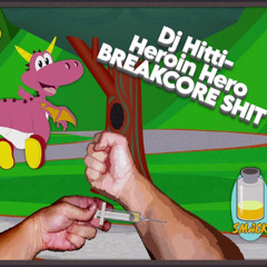 Heroin Hero Shit