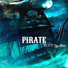 PIRATE - FEFA ft. Djigui Blaster