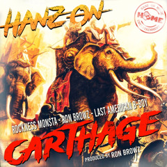 9. Hanz On, Rockness Monsta & Ron Bowz - Carthage (Feat. The Last American B-Boy) (Clean)