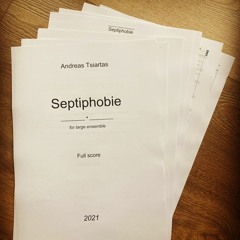 Septiphobie (2021) for chamber orchestra