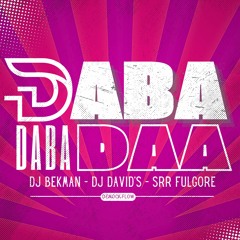 Daba Daba Daa - Dj Bekman, Dj David's, Demock Flow, Srr Fulgore