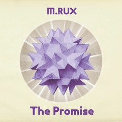 M.RUX - The Promise