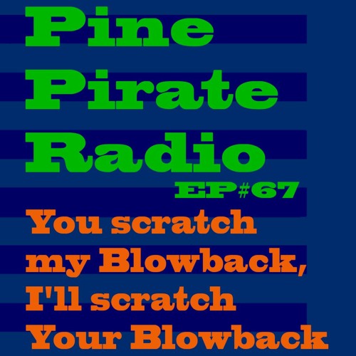 PPR67 - You Scratch My Blowback I'll Scratch Yours