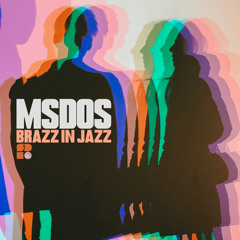mSdoS - Brazz In Jazz