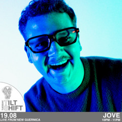 Jove | Hard House House Dance | Tilt Shift Tuesday 19th Aug 2025