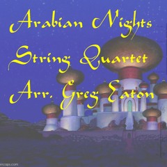 1 - Arabian Nights - String Quartet - Greg Eaton