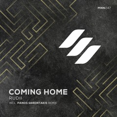 Rudii - Coming Home (Panos Gerontakis Remix)[MNN247]