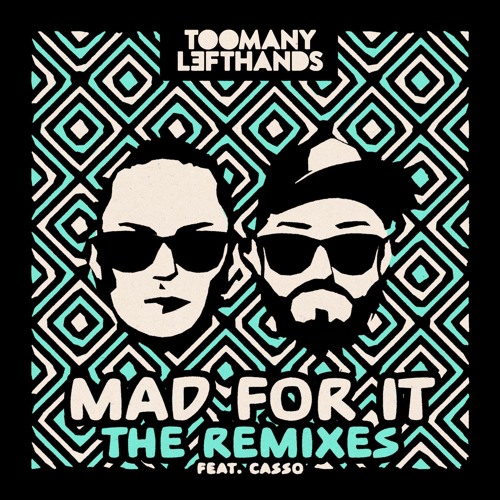 Mad For It (Stromberg Remix) [feat. Casso]