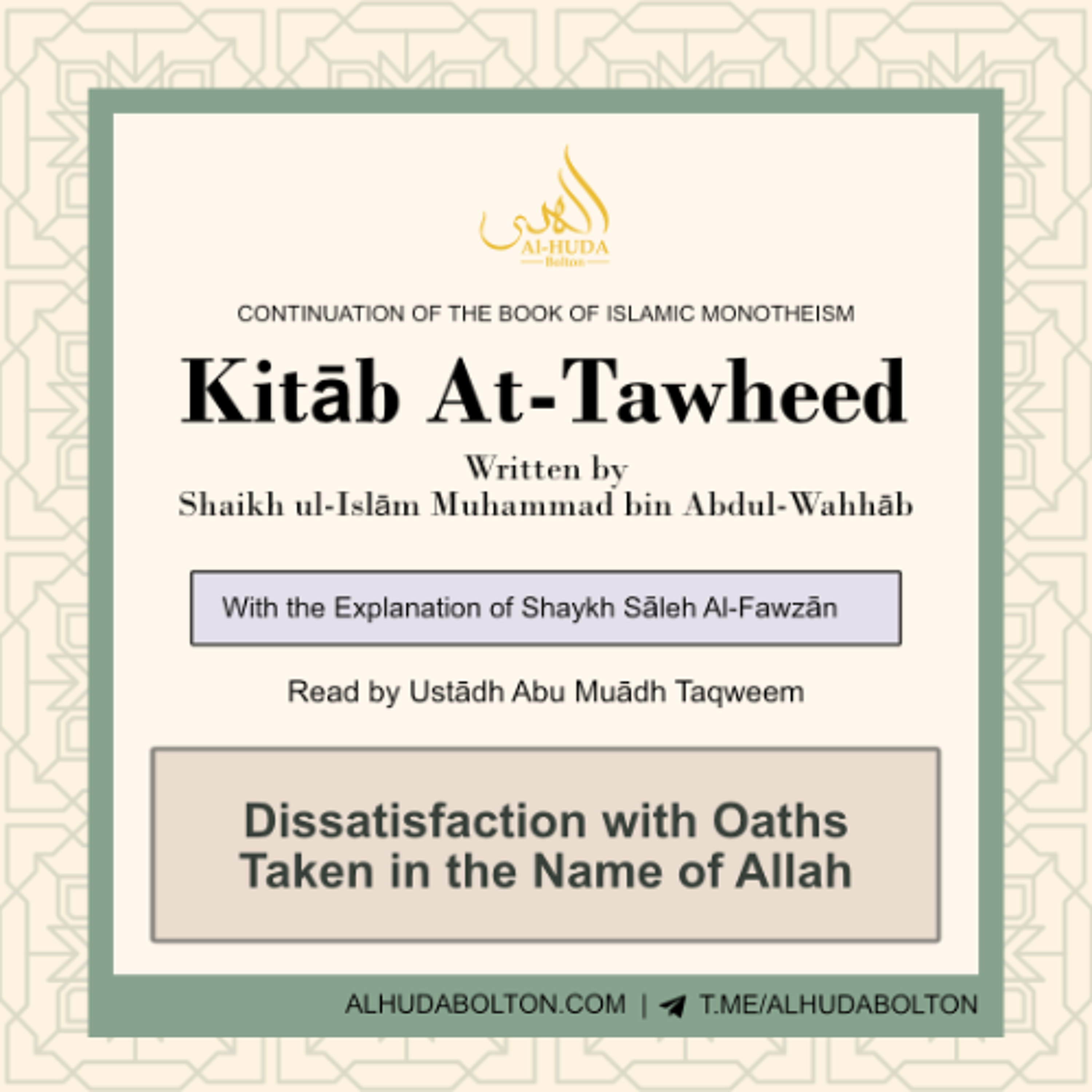 Kitāb At-Tawheed: Dissatisfaction with Oaths Taken in the Name of Allah