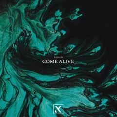 Kyllow - Come Alive