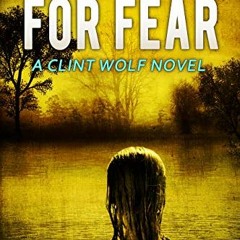 [VIEW] EBOOK EPUB KINDLE PDF But Not For Fear: A Clint Wolf Novel (Clint Wolf Mystery Series Book 17