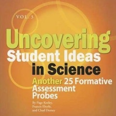 VIEW PDF EBOOK EPUB KINDLE Uncovering Student Ideas in Science, Volume 3: Another 25