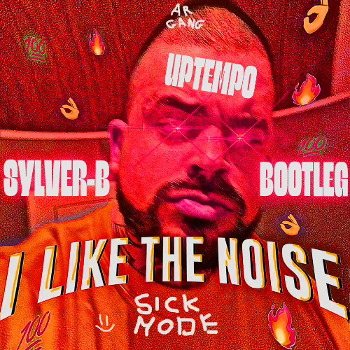I LIKE THE NOISE (DETONATED UPTEMPO BOOTLEG)