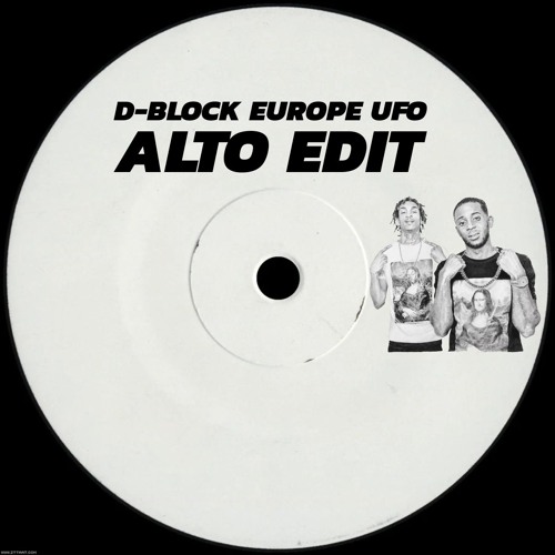 D-Block Europe - UFO [ALTO EDIT] [FREE DOWNLOAD]
