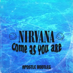 Nirvana - Come As You Are [APOSTLE BOOTLEG]