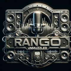 Rango Unmuzzled