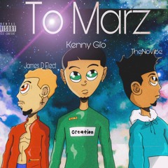 To Marz ft James D. Elect & TheNoVibe