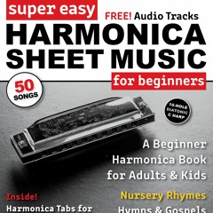 Stream Troy Nelson Music | Listen to Super Easy Harmonica Sheet Music for  Beginners playlist online for free on SoundCloud