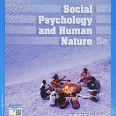 [GET] PDF EBOOK EPUB KINDLE Social Psychology and Human Nature (MindTap Course List)