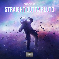 STRAIGHT OUTTA PLUTO (ft. DPP)