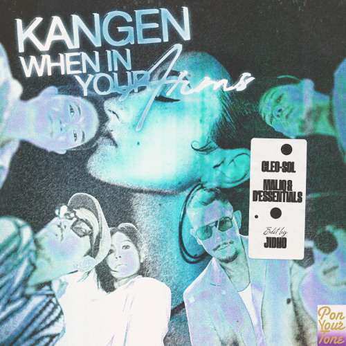 Kangen When In Your Arms (Jidho Edit)