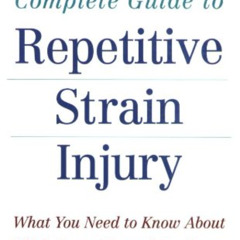 [Read] EPUB 🖊️ Dr. Pascarelli's Complete Guide to Repetitive Strain Injury: What You