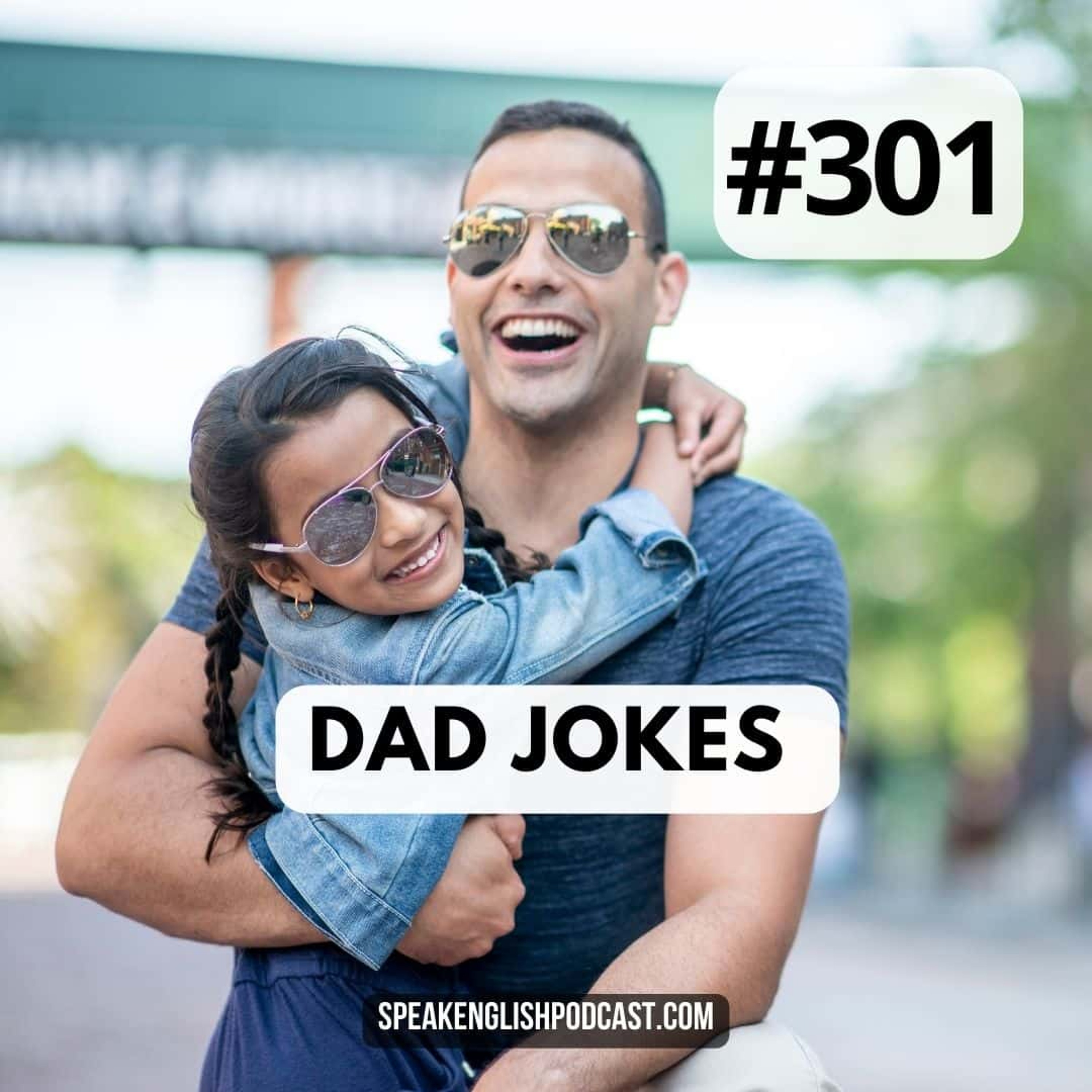 #301 Learn English with Dad Jokes 1 episode artwork