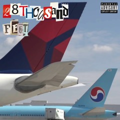 28 Thousand feet (Prod. XC4)