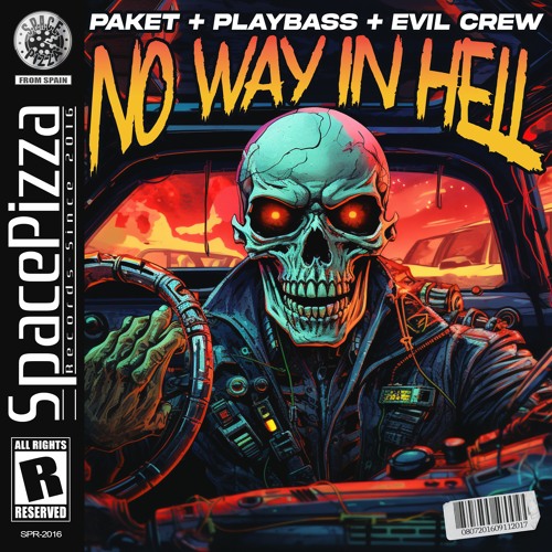 Paket, Playbass & Evil Crew - No Way In Hell [Out Now]