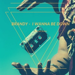 Brandy - I Wanna Be Down (IMFINE Remix)
