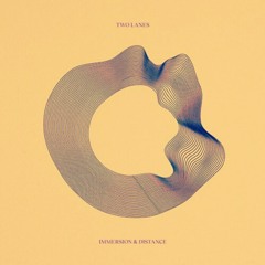 Two Lanes - Distance [Benjamin Stuff Remix]
