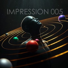 IMPRESSION 005