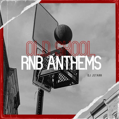 Old Skool RnB Anthems