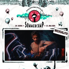 mexCalito @ 20 Years klickklackklub Summercamp Odonien Schienenhalle