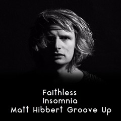 Faithless - Insomnia (Matt Hibbert Groove Up) (blanc) (Re-Upload)