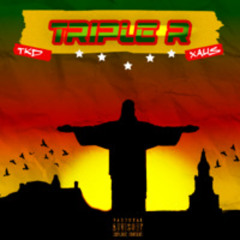TRIPLE R - TAIKWOND FT XAUS.CRY FT KOYS