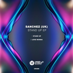 Sanchez (UK) - Love Workk [Under No Illusion]
