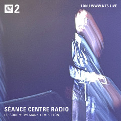Séance Centre Radio Episode 91 w/ Mark Templeton