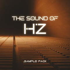 The Sound Of HZ (Sample Pack, Demo 4)