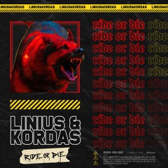 Linius Ft. Kordas - Ride Or Die
